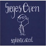 Sieges Even - Sophisticated