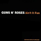 Guns N' Roses - Ain't It Fun