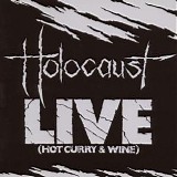 Holocaust - Live (Hot Curry And Wine)