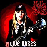 Hells Belles - Live Wires