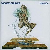 Golden Earring - Switch