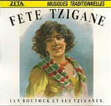 Boutouk et ses Tziganes, Ian - Fete Tzigane