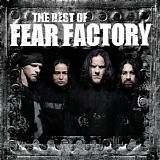 Fear Factory - The Best Of Fear Factory