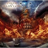 Fires Of Babylon - Fires of Babylon