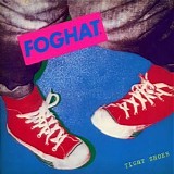 Foghat - Tight Shoes