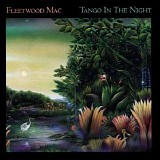 Fleetwood Mac - Tango In The Night