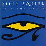 Billy Squier - Tell The Truth