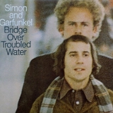 Simon & Garfunkel - Bridge Over Troubled Water