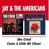 Jay & The Americans - She Cried (1962) / Come A Little Bit Closer (1965)