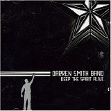 Darren Smith Band - Keep The Spirit Alive