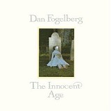 Dan Fogelberg - The Innocent Age