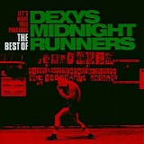 Dexy's Midnight Runners - Let's Make This Precious (The Best Of)