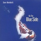 Dave Meniketti - On The Blue Side