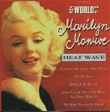 Marilyn Monroe - Heatwave- The World Of Marilyn Monroe
