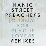 Manic Street Preachers - Journal for Plague Lovers - Remixes