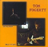 Tom Fogerty - Tom Fogerty & Excalibur