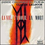 Francis Lai - La Vie, Lâ€™Amour, La Mort