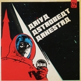 Ariya Astrobeat Arkestra - Ariya Astrobeat Arkestra