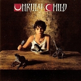 Unruly Child - Unruly Child