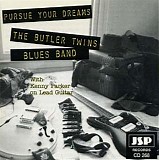 Butler Twins Blues Band - Pursure Your Dreams   @320