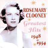 Rosemary Clooney - Greatest Hits 1948 - 1954