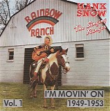 Hank Snow - I'm Movin' On  1949-1953  [4 disc set]