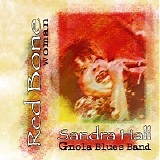 Sandra Hall & Gnola Blues Band - Red Bone Woman   @320