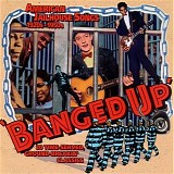 Various artists - Banged Up: American Jailhouse Songs   @320