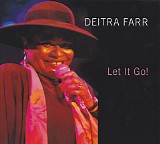 Deitra Farr - Let It Go!   @320