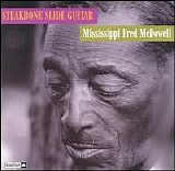 Mississippi Fred McDowell - Steakbone Slide Guitar   @320