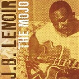 J.B. Lenoir - The Mojo   @320