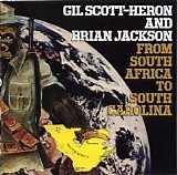 Gil Scott-Heron & Brian Jackson - From South Africa To South Carolina