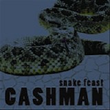 Cashman - Snake Feast   @320