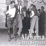 The Alabama Gravy Soppers - Alabama Gravy Soppers   @320