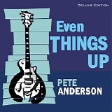 Pete Anderson - Even Things Up   @320