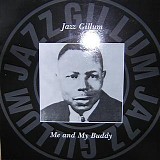 Jazz Gillum - Me and My Buddy [LP rip]   @320