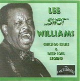 Lee ''Shot'' Williams - Chicago Blues & Deep Soul Legend   @320