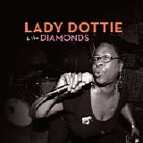 Lady Dottie & the Diamonds - Lady Dottie & The Diamonds  @320