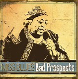 Miss Blues - Bad Prospects   @320