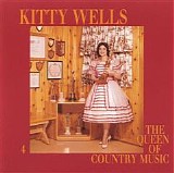 Kitty Wells - The Queen Of Country Music  CD 4