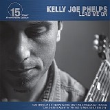 Kelly Joe Phelps - Lead Me On (15th Anniversary Ed)   @320