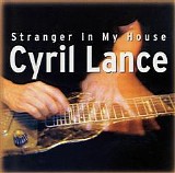 Cyril Lance - Stranger in My House