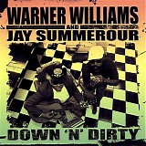 Warner Williams & Jay Summerour - Down 'N' Dirty   @320