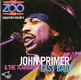 John Primer & The Teardrops - Easy Baby  (Zoo Bar Collection #6)   @320