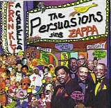 The Persuasions - Frankly A Cappella (Sing Zappa)\