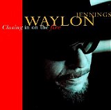 Waylon Jennings - Closing In On The Fire  @320