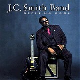 J.C. Smith Band - Defining Cool    @VBR