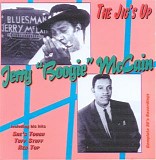 Jerry ''Boogie'' McCain - The Jig's Up: Complete 50's Recordings