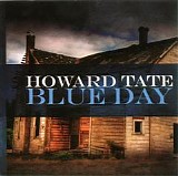 Howard Tate - Blue Day    @320