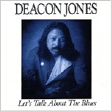 Deacon Jones - Let's Talk About The Blues   @320